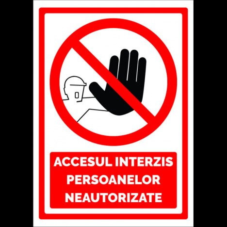indicator  accesul interzis pentru persoane neautorizate